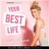 Your Best Life with Anna Victoria