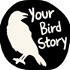 Your Bird Story