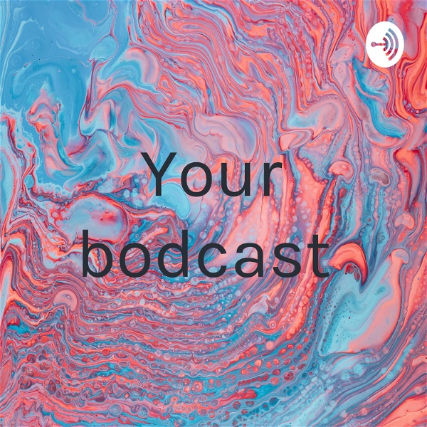 Artwork for Your bodcast