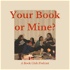 Your Book or Mine?