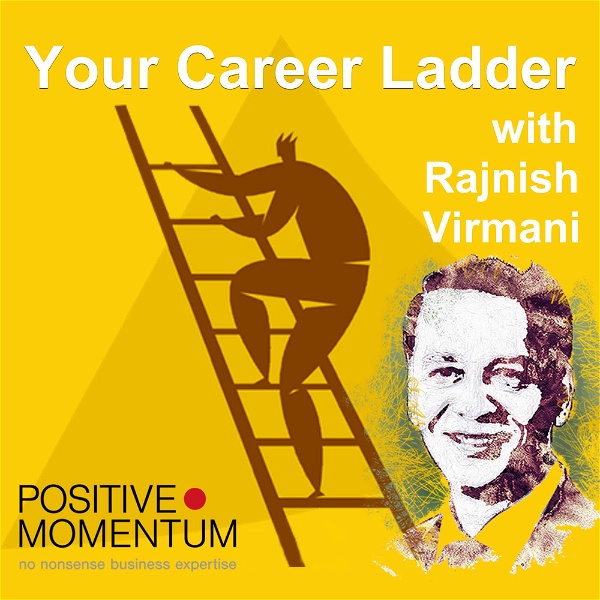 Artwork for Your Career Ladder with Rajnish Virmani