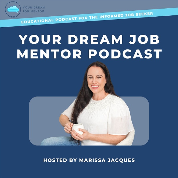Artwork for Your Dream Job Mentor Podcast