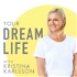 Your Dream Life with Kristina Karlsson