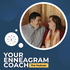 Your Enneagram Coach, the Podcast