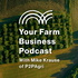 Your Farm Business Podcast