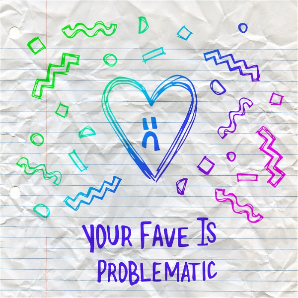 Artwork for Your Fave Is Problematic