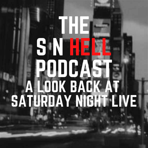 Artwork for SN-HELL: A Look Back At Saturday Night Live