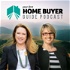 Your First Home Buyer Guide Podcast
