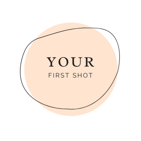 Artwork for Your First Shot
