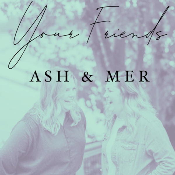 Artwork for Your Friends Ash & Mer