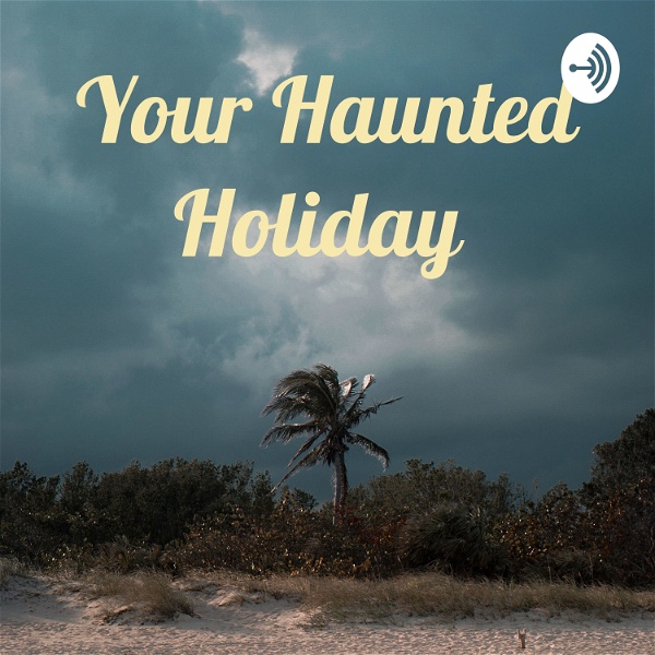 Artwork for Your Haunted Holiday