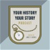 Your History Your Story