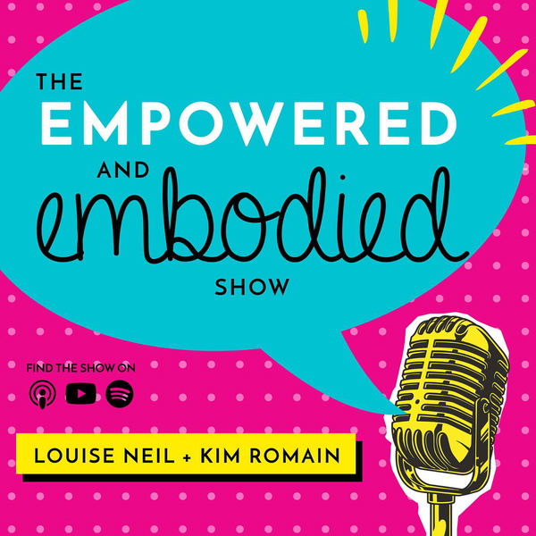 Artwork for Empowered & Embodied Show