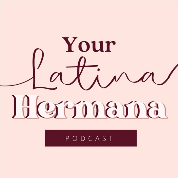 Artwork for Your Latina Hermana