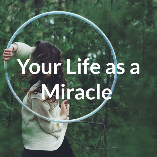 Artwork for Your Life as a Miracle with Miqueas