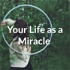 Your Life as a Miracle with Miqueas