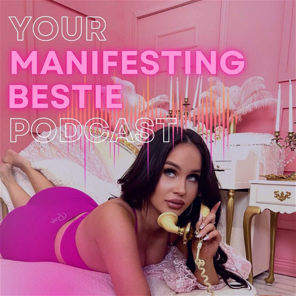 Artwork for Your Manifesting Bestie Podcast