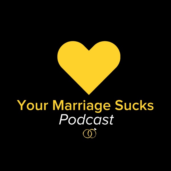 Artwork for Your Marriage Sucks