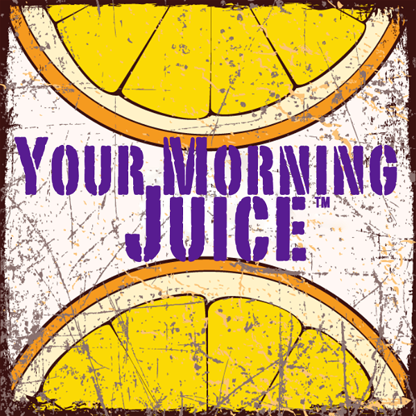 Artwork for Your Morning Juice™