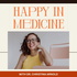 Happy In Medicine with Dr. Christina Arnold