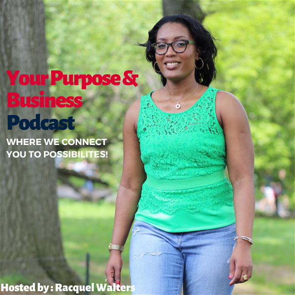 Artwork for Your Purpose and Business Podcast