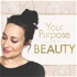 Your Purpose is Beauty