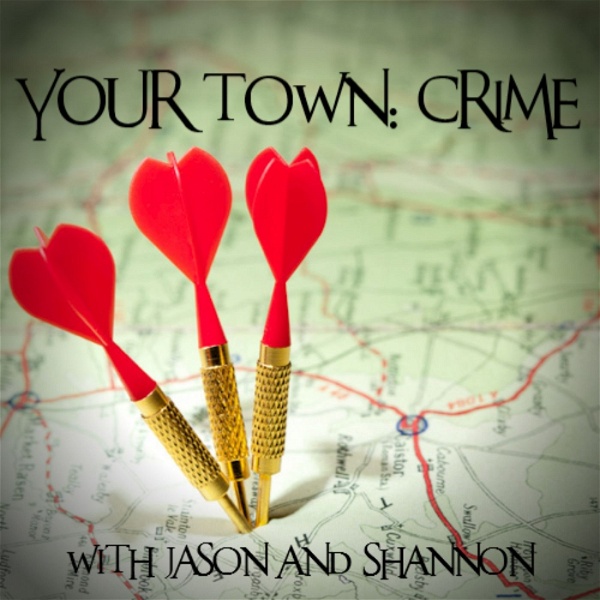 Artwork for Your Town: Crime Podcast