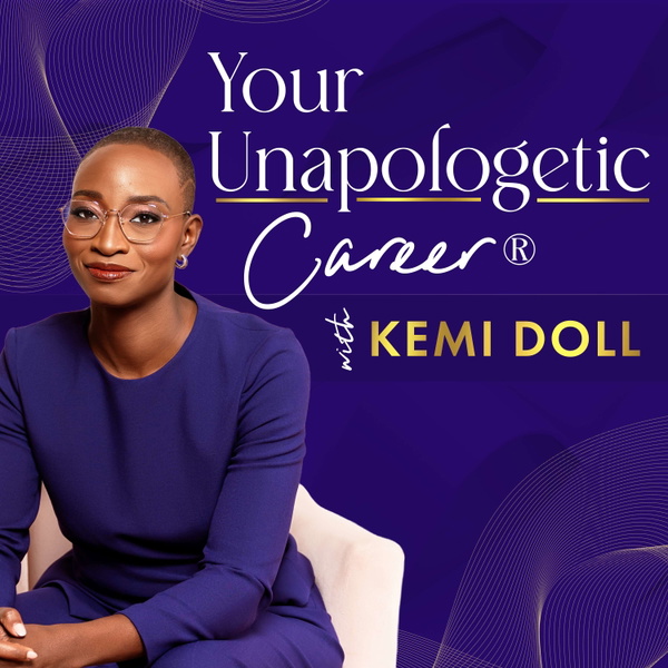 Artwork for Your Unapologetic Career® Podcast