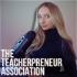 The Teacherpreneur Association
