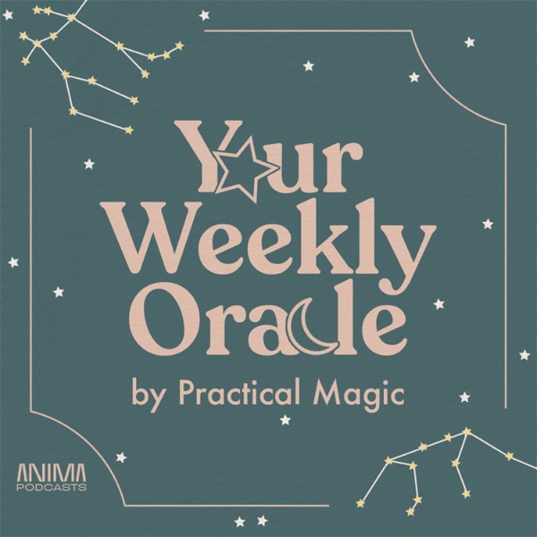 Artwork for Your Weekly Oracle by Practical Magic