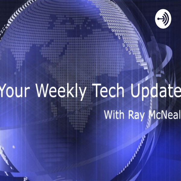Artwork for Your Weekly Tech Update with Ray McNeal