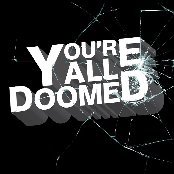 Artwork for You're All Doomed: A Friday the 13th Podcast