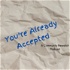 You're Already Accepted: A Community Rewatch