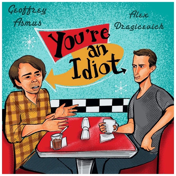 Artwork for You're An Idiot