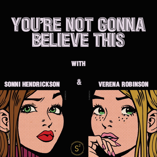 Artwork for You're Not Gonna Believe This