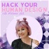 Hack Your Human Design