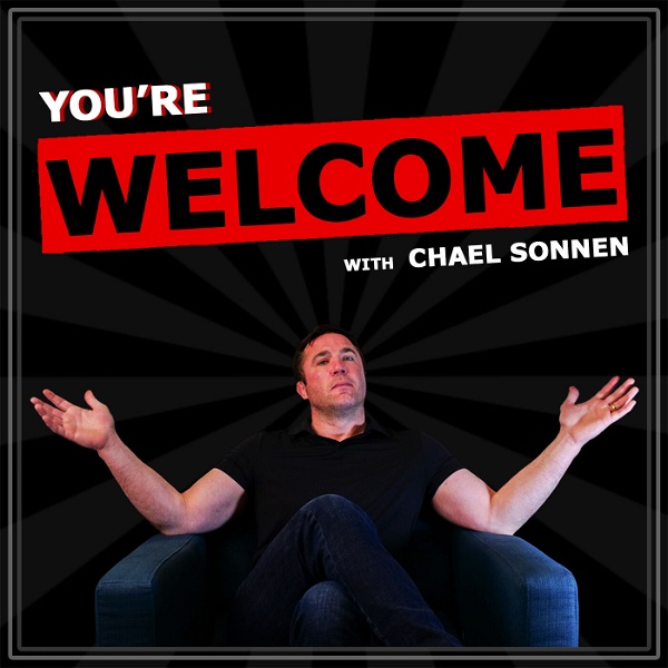 Artwork for You're Welcome! With Chael Sonnen