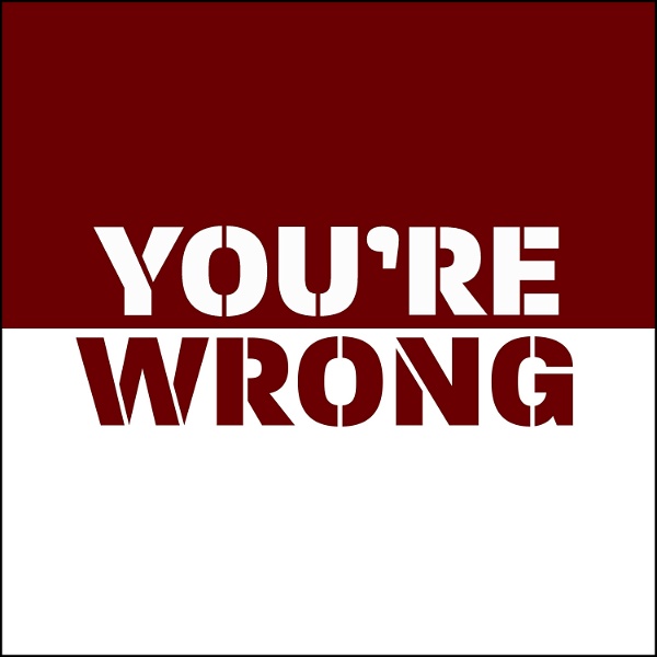 Artwork for You're Wrong
