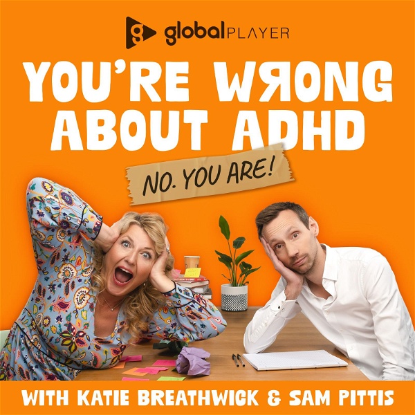 Artwork for You're Wrong About ADHD