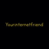 Yourinternetfriend