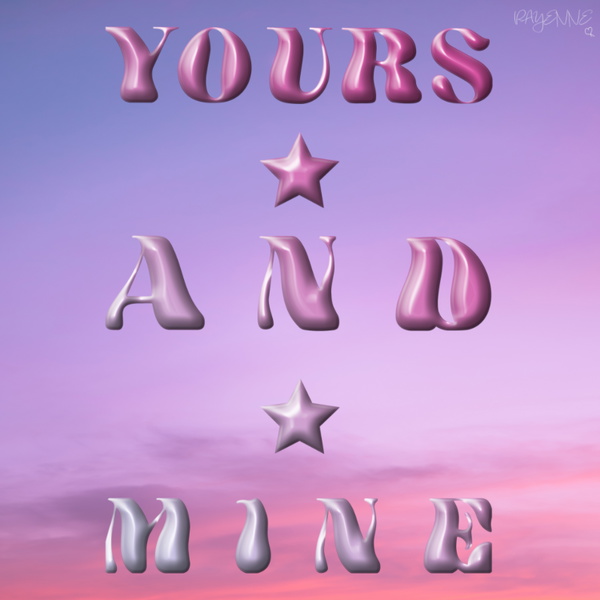 Artwork for Yours and Mine