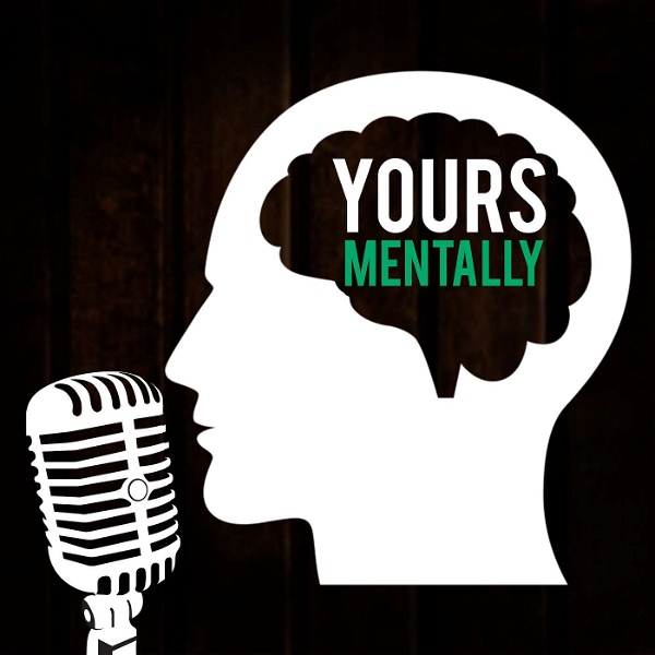 Artwork for Yours Mentally Podcast