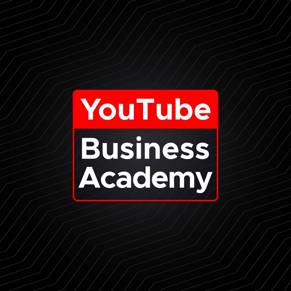 Artwork for YouTube Business Academy