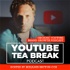YouTube Tea Break