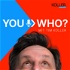 „You.Who?“ - der Podcast mit Profis aus Film, Fernsehen, Kino und Theater.