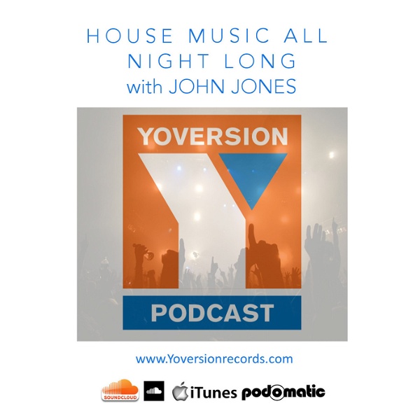 Artwork for Yoversion Podcast with John Jones >> House Music with Vision
