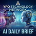 YPO Technology Network AI Brief
