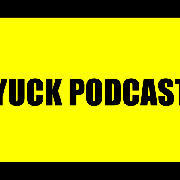 Artwork for Yuck Podcast