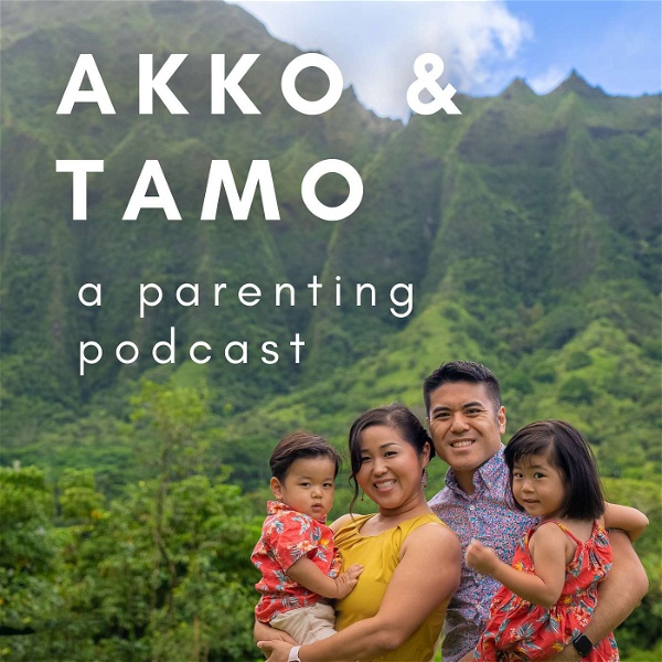Artwork for Parenting Insights with Akko & Tamo