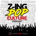Z-ing Pop Culture